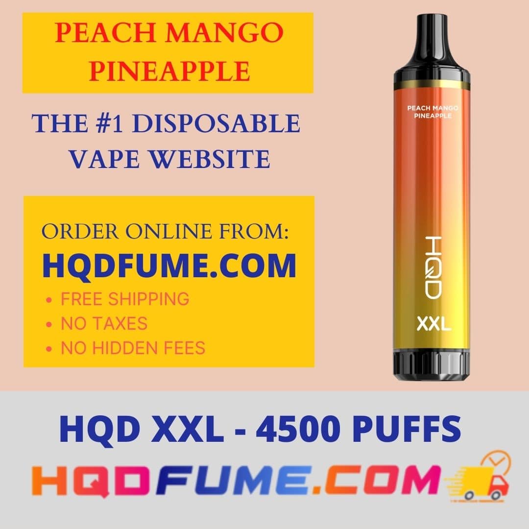 HQD Vape XXL cuvie pro Peach Mango Pineapple 4500 Puffs disposable