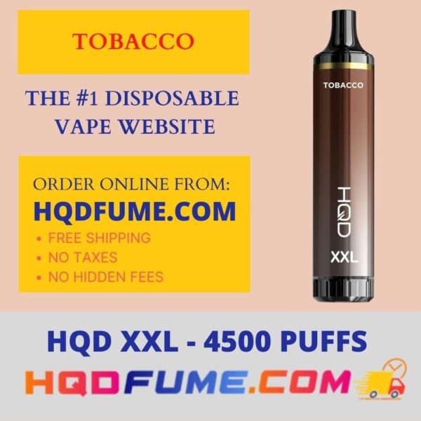 HQD XXL Tobacco 4500 Puffs disposable vape